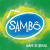 Sambô - Sambô, Made In Brazil